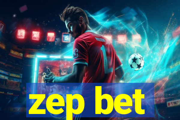 zep bet
